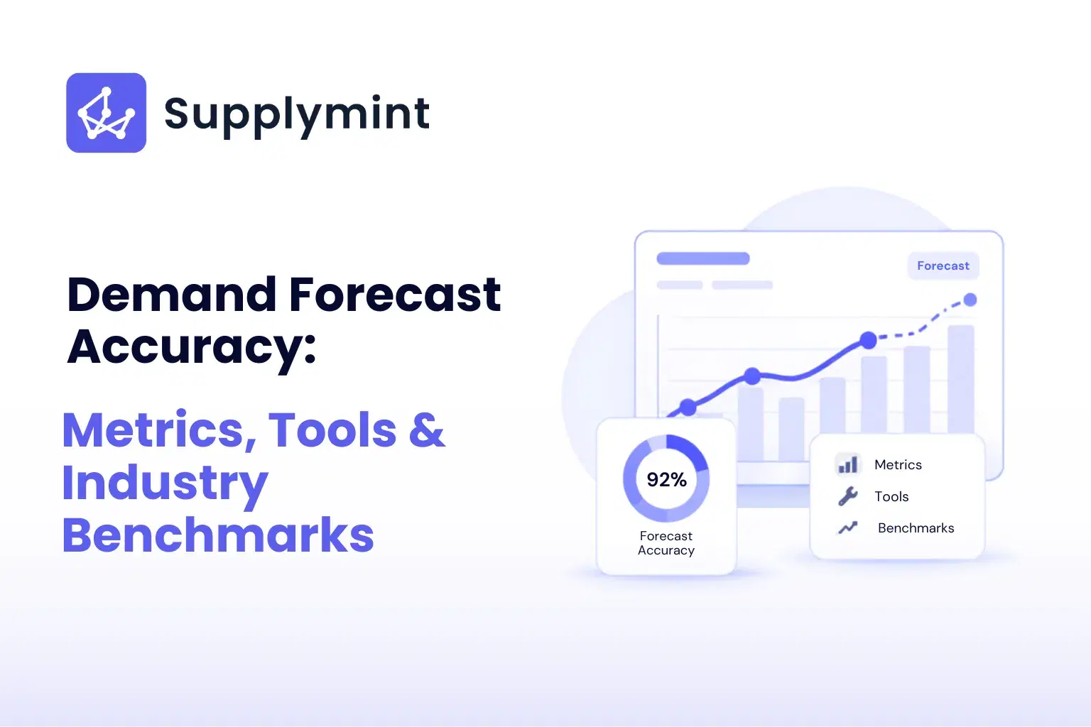 Demand Forecast Accuracy Metrics, Tools & Industry Benchmarks